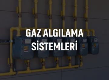 GAZ ALGILAMA SİSTEMLERİ